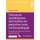 Forderung der Sprechkompetenz durch Synthese von generischem Lernen und Dramapadagogik: Eine Design-Based Research-Studie im Englischunterricht