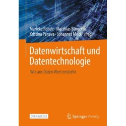 Datenwirtschaft und Datentechnologie: Wie aus Daten Wert entsteht