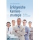 Erfolgreiche Karrierestrategie: Der Weg zum Traumjob