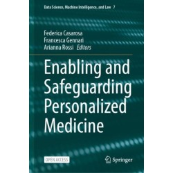 Enabling and Safeguarding Personalized Medicine