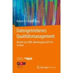 Datengetriebenes Qualitatsmanagement: Bericht zur GQW-Jahrestagung 2019 in Aachen