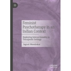 Feminist Psychotherapy in an Indian Context: Deploying Intersectionality in Therapeutic Settings