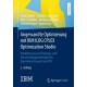 Angewandte Optimierung mit IBM ILOG CPLEX Optimization Studio: Modellierung von Planungs- und Entscheidungsproblemen des Operations Research mit OPL