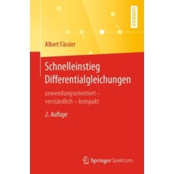 Schnelleinstieg Differentialgleichungen: anwendungsorientiert – verstandlich – kompakt