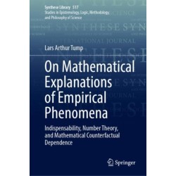 On Mathematical Explanations of Empirical Phenomena: Indispensability, Number Theory, and Mathematical Counterfactual Dependence