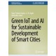 Green IoT and AI for Sustainable Development of Smart Cities