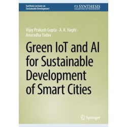Green IoT and AI for Sustainable Development of Smart Cities