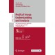 Medical Image Understanding and Analysis: 29th Annual Conference, MIUA 2025, Leeds, UK, July 15–17, 2025, Proceedings, Part III