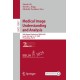 Medical Image Understanding and Analysis: 29th Annual Conference, MIUA 2025, Leeds, UK, July 15–17, 2025, Proceedings, Part II
