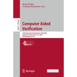 Computer Aided Verification: 37th International Conference, CAV 2025, Zagreb, Croatia, July 23-25, 2025, Proceedings, Part IV