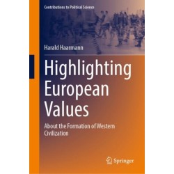 Highlighting European Values: About the Formation of Western Civilization