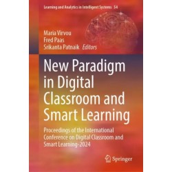 New Paradigm in Digital Classroom and Smart Learning: Proceedings of the International Conference on Digital Classroom and Smart Learning-2024