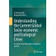 Understanding the Current Global Socio-economic and Ecological Crises: In Search of an Alternative Integrated System