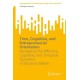 Time, Cognition, and Entrepreneurial Orientation: Navigating the Affective, Cognitive, and Temporal Dynamics of Decision-Makers
