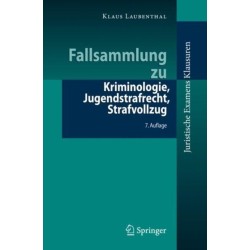 Fallsammlung zu Kriminologie, Jugendstrafrecht, Strafvollzug