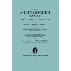 Die Anatomischen Namen: Ihre Ableitung und Aussprache