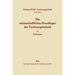 Die wissenschaftlichen Grundlagen der Trocknungstechnik