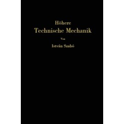 Hohere technische Mechanik: Nach Vorlesungen
