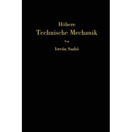 Hohere technische Mechanik: Nach Vorlesungen