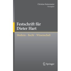 Festschrift fur Dieter Hart: Medizin - Recht - Wissenschaft