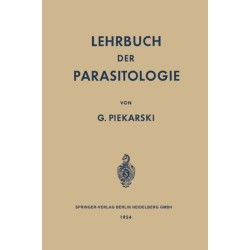 Lehrbuch der Parasitologie: Unter Besonderer Berucksichtigung der Parasiten des Menschen