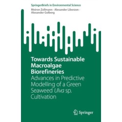 Towards Sustainable Macroalgae Biorefineries: Advances in Predictive Modelling of a Green Seaweed Ulva sp. Cultivation