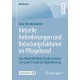 Aktuelle Anforderungen und Belastungsfaktoren im Pflegeberuf: Eine Mixed-Methods Studie in Zeiten von Covid-19 und der Digitalisierung