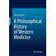 A Philosophical History of Western Medicine