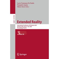 Extended Reality: International Conference, XR Salento 2025, Otranto, Italy, June 17–20, 2025, Proceedings, Part III