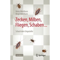 Zecken, Milben, Fliegen, Schaben ...: Schach dem Ungeziefer