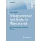 Bildungspotenziale von Literatur im Pflegeunterricht: Eine Untersuchung am Beispiel Sterben