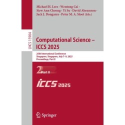 Computational Science – ICCS 2025: 25th International Conference, Singapore, Singapore, July 7–9, 2025, Proceedings, Part II