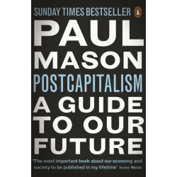 PostCapitalism: A Guide to Our Future