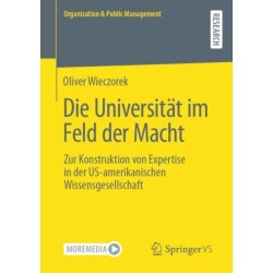 Die Universitat im Feld der Macht: Zur Konstruktion von Expertise in der US-amerikanischen Wissensgesellschaft