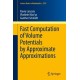 Fast Computation of Volume Potentials by Approximate Approximations