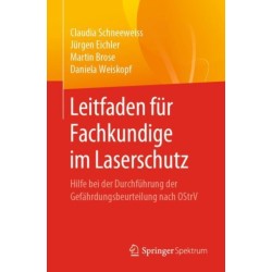 Leitfaden fur Fachkundige im Laserschutz: Hilfe bei der Durchfuhrung der Gefahrdungsbeurteilung nach OStrV
