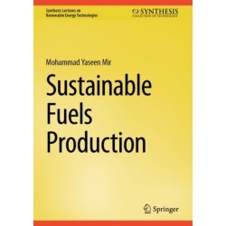 Sustainable Fuels Production