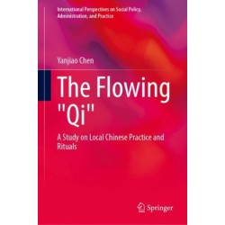 The Flowing "Qi": A Study on Local Chinese Practice and Rituals