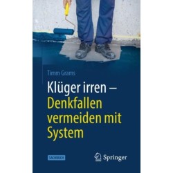 Kluger irren - Denkfallen vermeiden mit System