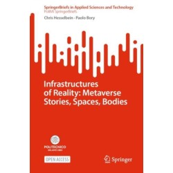 Infrastructures of Reality: Metaverse Stories, Spaces, Bodies