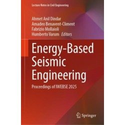 Energy-Based Seismic Engineering: Proceedings of IWEBSE 2025