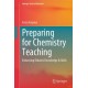 Preparing for Chemistry Teaching: Enhancing Didactic Knowledge & Skills
