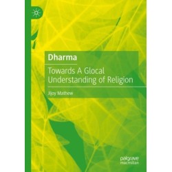 Dharma: Towards A Glocal Understanding of Religion