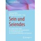 Sein und Seiendes: Ens, unum, bonum, verum: die Erkenntnislehre der Transzendentalien als Seinsbestimmungen und ihre fortwirkende Bedeutung in der Gegenwart