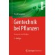 Gentechnik bei Pflanzen: Chancen und Risiken