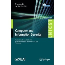Computer and Information Security: First World Conference, WCCIS 2024, Kuala Lumpur, Malaysia, September 20–22, 2024, Proceedings