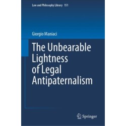 The Unbearable Lightness of Legal Antipaternalism