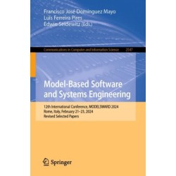 Model-Based Software and Systems Engineering: 12th International Conference, MODELSWARD 2024, Rome, Italy, February 21–23, 2024, Revised Selected Papers