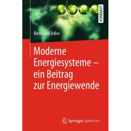 Moderne Energiesysteme – ein Beitrag zur Energiewende