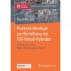 Prozesstechnologie zur Herstellung von FVK-Metall-Hybriden: Ergebnisse aus dem BMBF-Verbundprojekt ProVorPlus